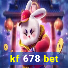kf 678 bet